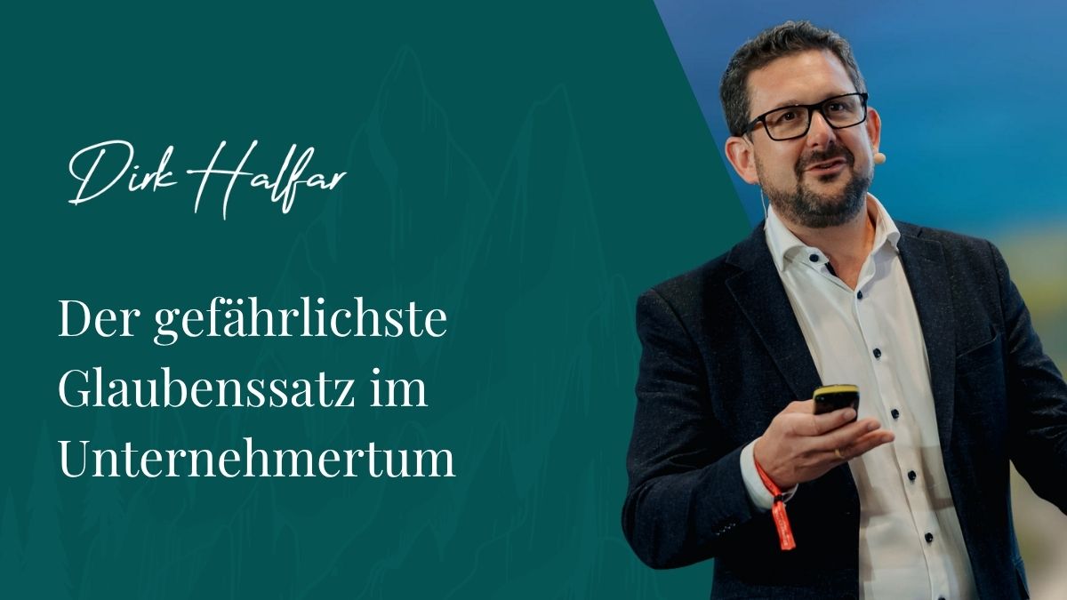 Der gefährlichste Glaubenssatz im Unternehmertum