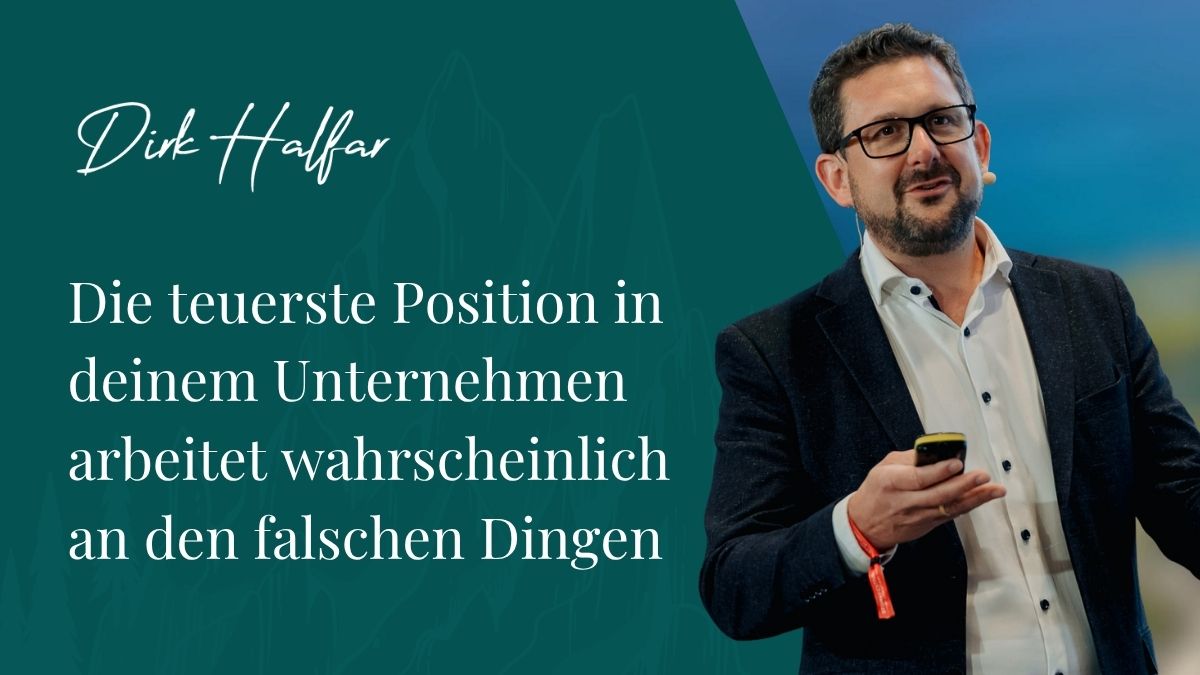 Die teuerste Position in deinem Unternehmen arbeitet wahrscheinlich an den falschen Dingen.